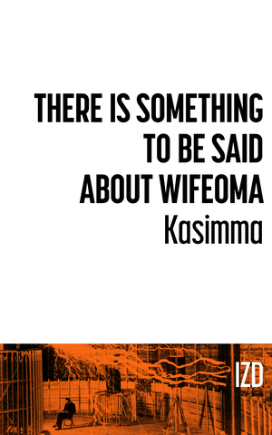 There is Something to be Said About Wifeoma // IZ Digital cover image.