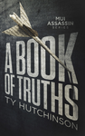 Cover of A Book of Truths: Mui Thriller - Book One