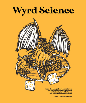 Wyrd Science Vol 1 - Issue 3: The Horror Issue cover image.