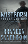 Cover of Mistborn: Secret History