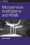 Cover of Microservices AntiPatterns and Pitfalls