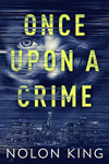 Cover of Once Upon A Crime