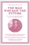 Cover of The Man Who Saw The Future: The 17th-Century Astrologer who Changed the Course of the English Civil War