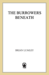 Cover of The Burrowers Beneath