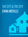 Cover of The City & The City