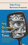 Ivy Grimes' Grime Time cover