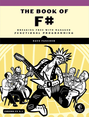 The Book of F#: Breaking Free with Managed Functional Programming cover image.