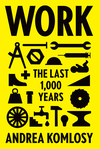 Cover of Work: The Last 1,000 Years