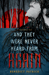 And They Were Never Heard From Again cover