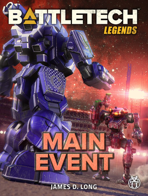 BattleTech Legends: Main Event: A Black Thorns Novel cover image.
