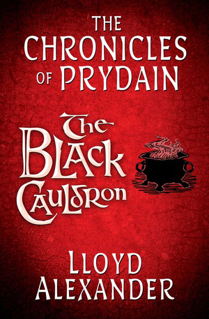 The Black Cauldron: The Chronicles of Prydain cover image.