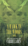 Cover of A Hawk in the Woods