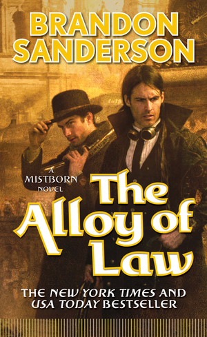 The Alloy of Law (The Mistborn Saga, Era 2, Book 1) cover image.