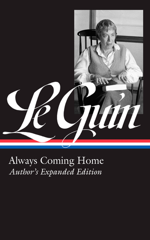 Always Coming Home: Author's Expanded Edition cover image.