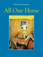 All One Horse by Breyten Breytenbach