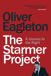 Cover of The Starmer Project: A Journey to the Right