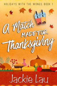 A Match Made for Thanksgiving (Holidays with the Wongs, #1) cover