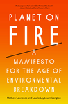 Planet on Fire: A Manifesto for the Age of Environmental Breakdown cover