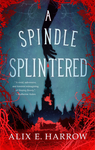 Cover of A Spindle Splintered