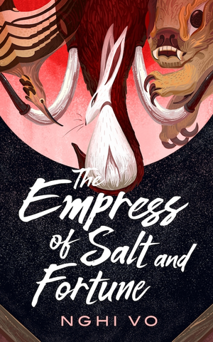 The Empress of Salt and Fortune (The Singing Hills Cycle, Book 1) cover image.