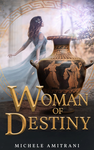 Cover of Woman of Destiny: Rebels of Olympus (Book I)