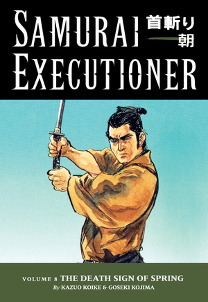 Samurai Executioner Volume 8 The Death Sign Of Spring cover image.