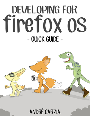 Quick Guide For Firefox OS App Development cover image.