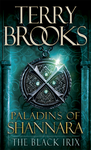 The Black Irix: The Paladins of Shannara cover