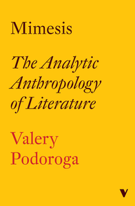 Mimesis: The Analytic Anthropology of Literature Volume 1 cover