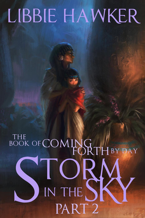 Storm in the Sky (The Book of Coming Forth by Day, #2) cover image.