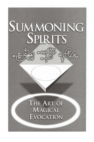 Summoning Spirits  The Art Of Magical Evocation   Pdfdrive  cover image.