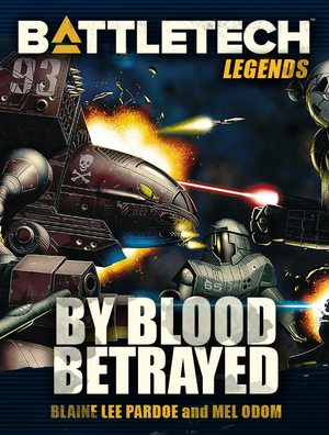 BattleTech: By Blood Betrayed cover image.