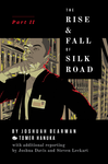 Cover of The Untold Story of Silk Road, Part 2: The Fall