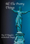 Cover of All The Pretty Things (Revised Edition)