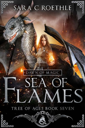 Dawn of Magic: Sea of Flames (Tree of Ages Book 7) cover image.