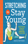 Cover of Stretching to Stay Young