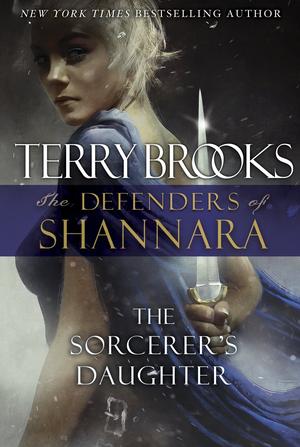 The Sorcerer's Daughter: The Defenders of Shannara cover image.