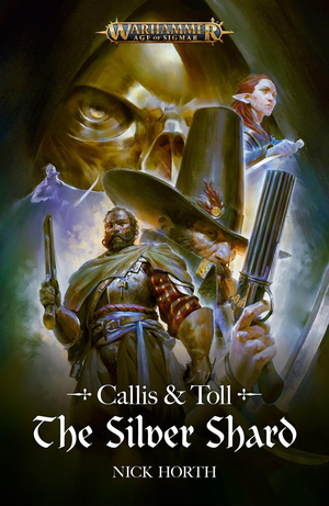 Callis & Toll: The Silver Shard cover image.