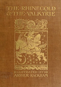 The Rhinegold & The Valkyrie / The Ring of the Niblung, part 1 cover