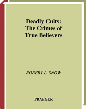 The Crimes Of Deadly Cults cover image.