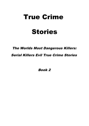 True Crime Stories The Worlds Most Dangerous Killers Serial  cover image.