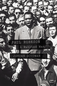 Paul Robeson: A Watched Man cover