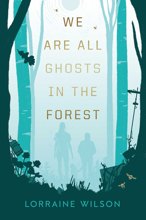 We are all Ghosts in the Forest cover image.