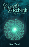 Riyati Rebirth (Riyati: Book I) cover