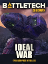 Cover of BattleTech Legends: Ideal War