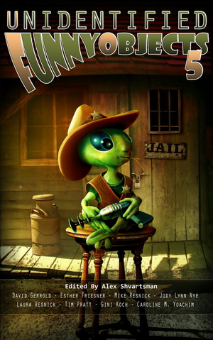 Unidentified Funny Objects 5 cover image.