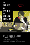 Cover of The Untold Story of Silk Road, Part 1