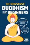 Cover of No-Nonsense Buddhism For Beginners