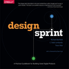 Cover of Design Sprint: A Practical Guidebook for Building Great Digital Products