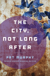 Cover of The City, Not Long After